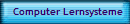 Computer Lernsysteme