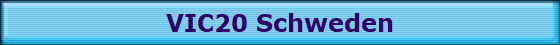VIC20 Schweden